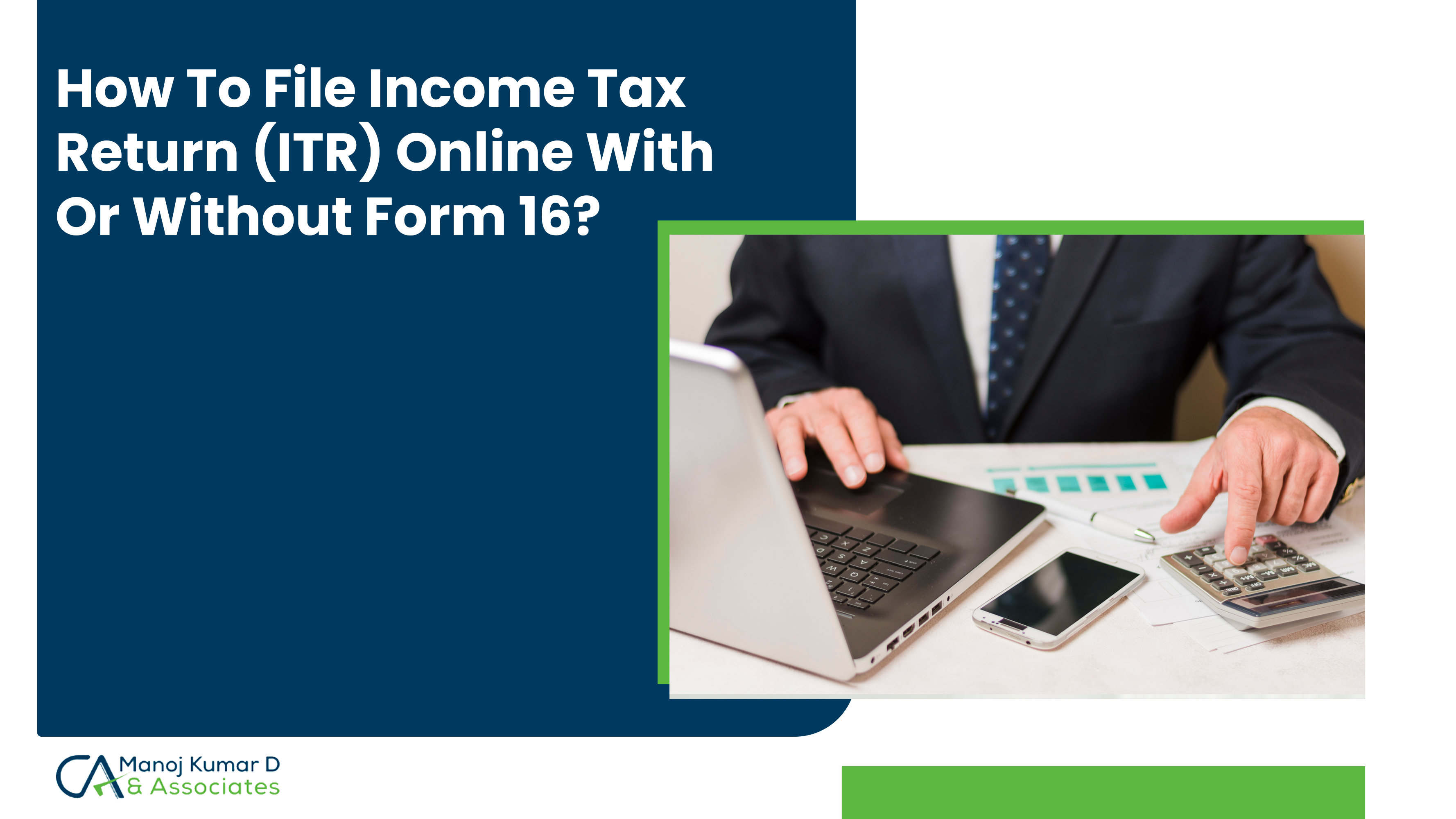 Income Tax Return (ITR) Online With Or Without Form 16
